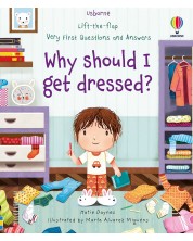 Lift-the-flap Very First Questions and Answers: Why should I get dressed? -1