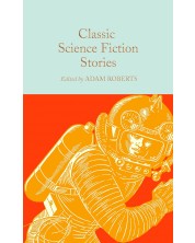 Macmillan Collector's Library: Classic Science Fiction Stories
