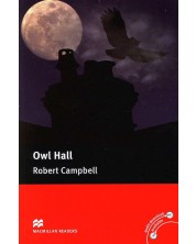 Macmillan Readers: Owl Hall (ниво Pre-Intermediate) -1