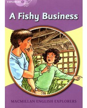 Macmillan English Explorers: A Fishy Business (ниво Explorer's 5) -1