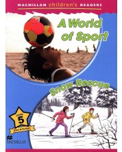 Macmillan Children's Readers: World of Sport (ниво level 5) -1