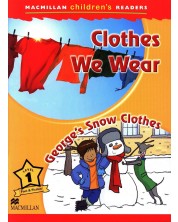 Macmillan Children's Readers: Clothes We wear (ниво level 1) -1