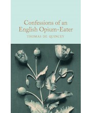 Macmillan Collector's Library: Confessions of an English Opium-Eater -1