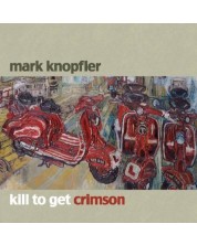 Mark Knopfler - Kill To Get Crimson (CD) -1
