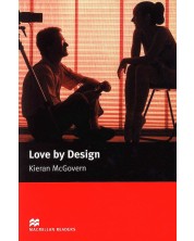 Macmillan Readers: Love By Design  (ниво Elementary) -1