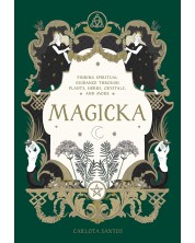 Magicka: Finding Spiritual Guidance Through Plants, Herbs, Crystals, and More -1