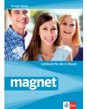 Magnet fur die 6.klasse: Lehrbuch / Немски език за 6. клас. Учебна програма 2018/2019 (Клет)