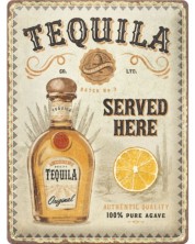 Метална табелка Nostalgic Art - Tequila Served Here