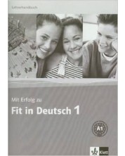 Mit Erfolg zu Fit in Deutsch 1: Упражнения и тестове по немски език - ниво А1 (книга за учителя)