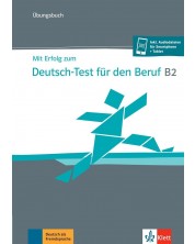 Mit Erfolg zum Deutsch-Test für den Beruf B2 Übungsbuch + online -1