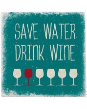 Мраморна подложка за чаша Gespaensterwald - Save water Drink wine -1