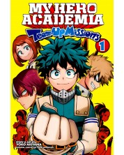 My Hero Academia. Team-Up Missions, Vol. 1: Team-Up Missions Begin -1
