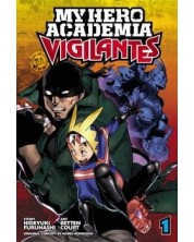 My Hero Academia. Vigilantes, Vol. 1: "I'm Here" -1