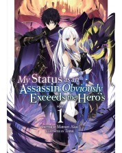 My Status as an Assassin Obviously Exceeds the Hero's, Vol. 1 (Light Novel)