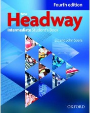 New Headway 4E Intermediate Student's Book / Английски език - ниво Intermediate: Учебник