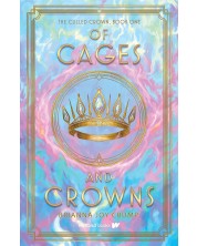 Of Cages and Crowns -1