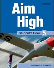 Aim High Level 5 Student's Book / Английски език за 9 - 12. клас - ниво 5: Учебник -1