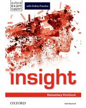 Insight Elementary Workbook with Online Practice / Английски език - ниво Elementary: Учебна тетрадка с онлайн материали -1