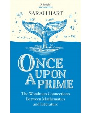 Once Upon a Prime: The Wondrous Connections Between Mathematics and Literature -1