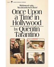 Once Upon a Time in Hollywood: The First Novel By Quentin Tarantino -1