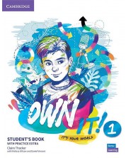 Own it! Level 1 Student's Book with Practice Extra / Английски език - ниво 1: Учебник с онлайн упражнения