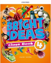 Oxford Bright Ideas Level 4 Class Book / Английски език - ниво 4: Учебник -1