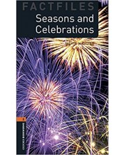 Oxford Bookworms Library Factfiles Level 2: Seasons and Cele -1