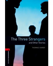 Oxford Bookworms Library Level 3: The Three Strangers and Other Stories -1
