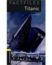 Oxford Bookworms Library Factfiles Level 1: Titanic (Audio Pack) -1