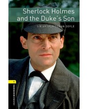 Oxford Bookworms Library Level 1: Sherlock Holmes and the Duke's Son