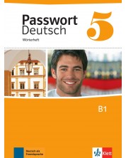 Passwort Deutsch Neu 5: Worterheft / Немски език - ниво В1: Тетрадка-речник