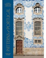 Patterns of Portugal: A Journey Through Colors, History, Tiles, and Architecture -1