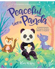 Peaceful Like a Panda: 30 Mindful Moments for Playtime, Mealtime, Bedtime-or Anytime! -1