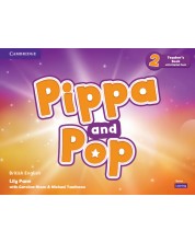 Pippa and Pop: Teacher's Book with Digital Pack British English - Level 2 / Английски език - ниво 2: Книга за учителя с код -1