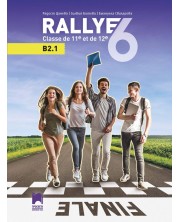 Rallye 6 (B2.1) classe de 11 et de 12 / Френски език за 11. и 12. клас. Учебна програма 2023/2024 (Просвета) -1
