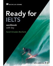 Ready for IELTS: Workbook with key / Английски език (Работна тетрадка с отговори)