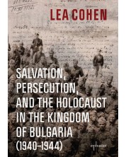 Salvation, Persecution, and the Holocaust in the Kingdom of Bulgaria (1940–1944) -1