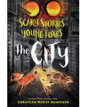 Scary Stories for Young Foxes 2: The City
