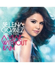 Selena Gomez & The Scene - A Year Without Rain (CD) -1