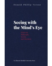 Seeing with the Mind’s Eye. Essays on Philosophy, Society and Literature -1