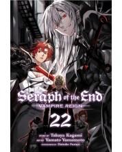Seraph of the End, Vol. 22: Vampire Reign -1