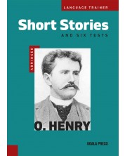 Language Trainer: O.Henry. Short Stories and Six Tests (ново издание)
