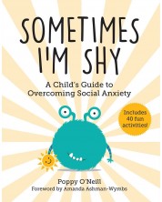 Sometimes I'm Shy: A Child's Guide to Overcoming Social Anxiety -1