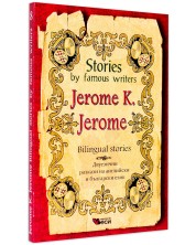 Stories by famous writers: Jerome K. Jerome - bilingual (Двуезични разкази - английски: Джеръм К. Джеръм) -1