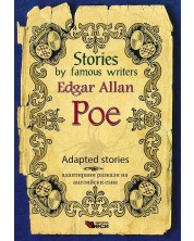 Stories by famous writers: Edgar Allan Poe - аdapted (Адаптирани разкази - английски: Едгар Алън По)