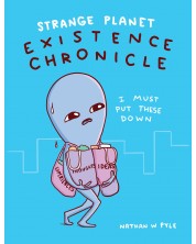 Strange Planet: Existence Chronicle -1