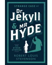Strange Case of Dr Jekyll and Mr Hyde and Other Stories: And Other Stories