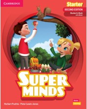 Super Minds 2nd Еdition Starter Student's Book with eBook British English / Английски език - ниво Starter: Учебник