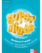Super Minds for Bulgaria 3rd grade: Workbook  / Тетрадка по английски език за 3. клас. Учебна програма 2018/2019 (Клет)