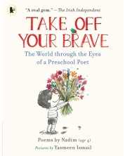 Take Off Your Brave: The World through the Eyes of a Preschool Poet